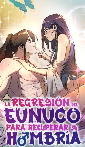 LA REGRESIÃN DEL EUNUCO PARA RECUPERAR SU HOMBRÃA