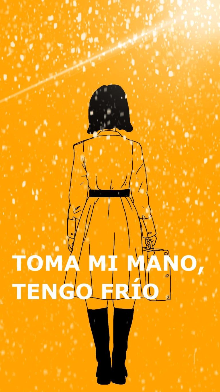 Toma mi mano, tengo frío