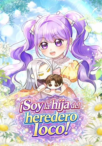 ¡Soy la hija del heredero loco!
