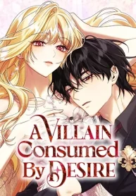 Home All Mangas +18 Un villano consumido por el deseo