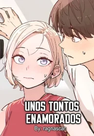 Unos Tontos Enamorados