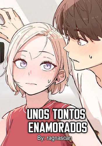 Unos Tontos Enamorados