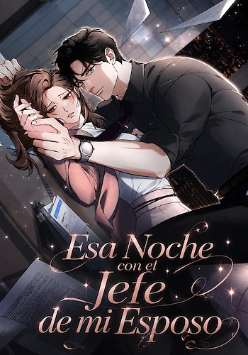 Esa Noche con el Jefe de mi Esposo