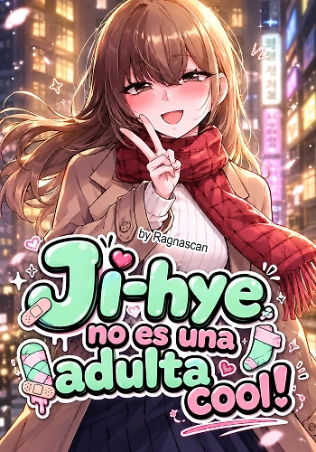 Ji-hye no es una adulta cool